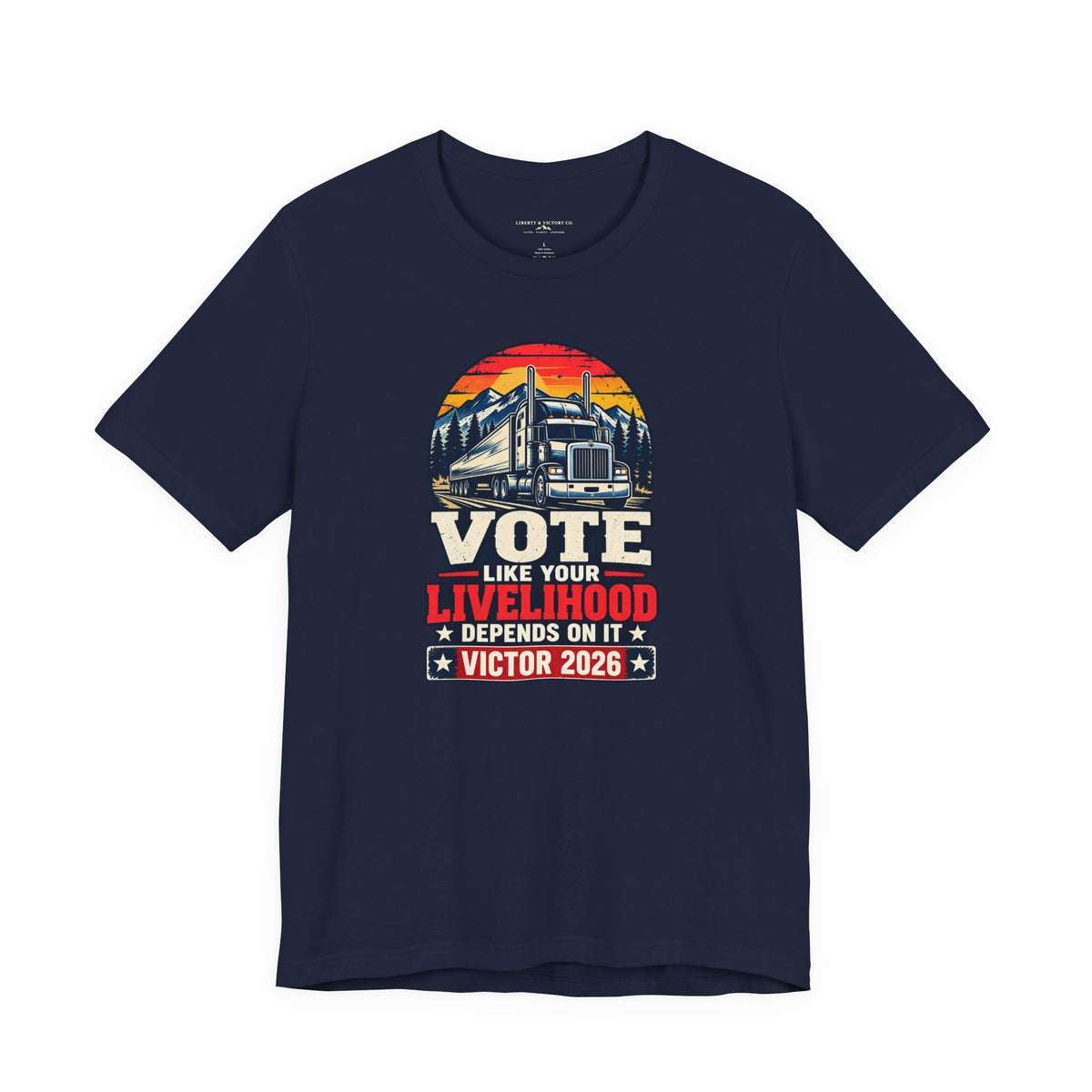 Coloradans for Victor Marx | Vote Like Your Livelihood — Trucker Edition | CFVM | Liberty & Victory Co.