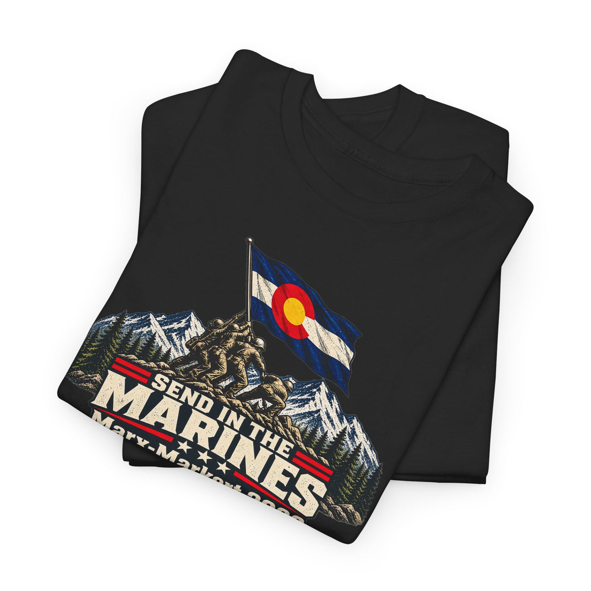 Coloradans for Victor Marx | Send in the Marines Colorado Flag T-Shirt | CFVM | Liberty & Victory Co.