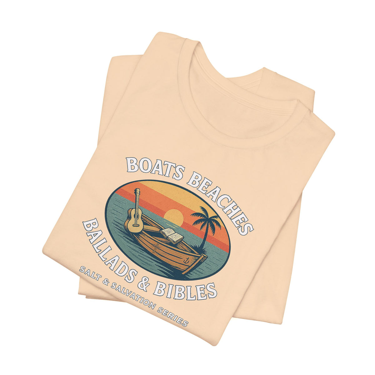 Boats, Beaches, Ballads & Bibles-Retro Faith Tee