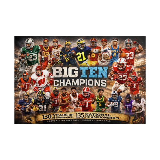Big Ten Champions Poster | College Football Basketball Hockey Baseball Legends & Leaders Wall Art | Victory-One | Liberty & Victory