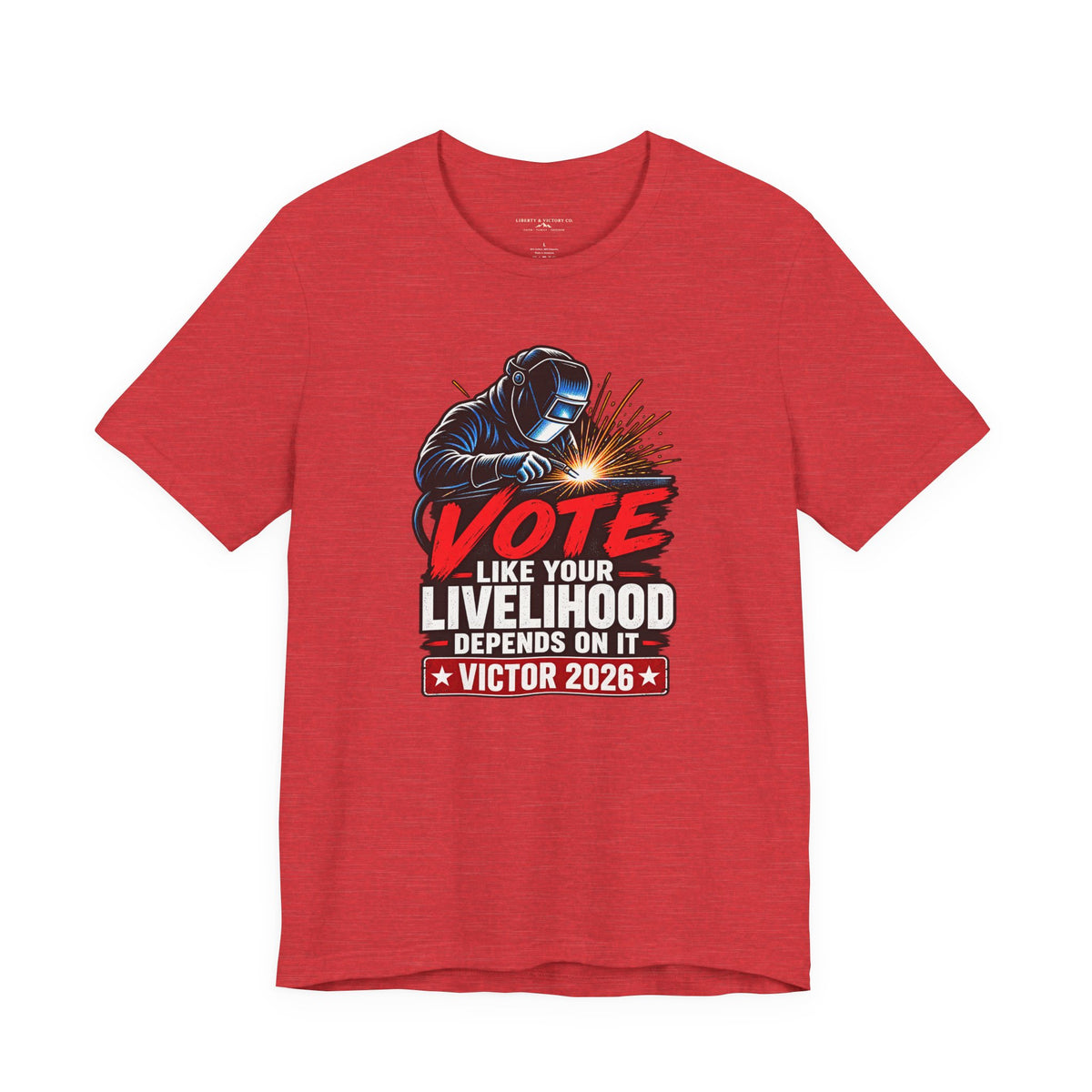 Coloradans for Victor Marx | Vote Like Your Livelihood — Welding Edition | CFVM | Liberty & Victory Co.