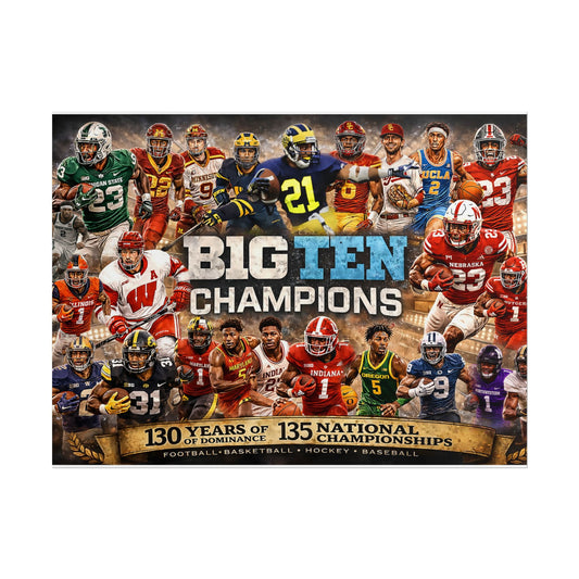 Big Ten Champions Poster | College Football Basketball Hockey Baseball Legends & Leaders Wall Art | Victory-One | Liberty & Victory