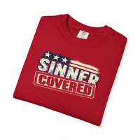 Patriotic Faith | SINNER COVERED — Heritage Garment-Dyed T-Shirt Distressed Americana Flag Faith Declaration | Veteran-Owned Small Business | Liberty & Victory Co.