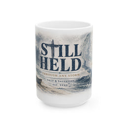 Coastal Faith Coffee Mug | Still Held Through Any Storm 15oz Ceramic | Salt & Salvation | Liberty & Victory Co.