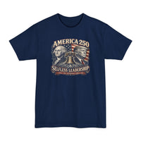 Big & Tall Patriotic T-Shirt | America 250 Selfless Leadership Tee | Veteran-Owned | Liberty & Victory Co.
