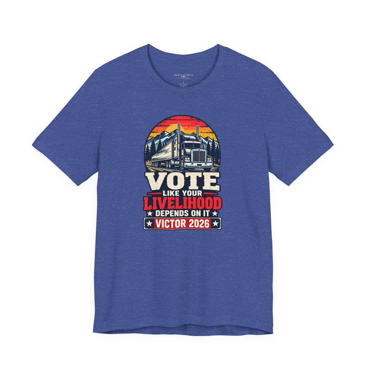 Coloradans for Victor Marx | Vote Like Your Livelihood — Trucker Edition | CFVM | Liberty & Victory Co.