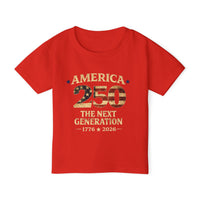 Toddler T-Shirt — “America 250 The Next Generation” Patriotic Kids Tee