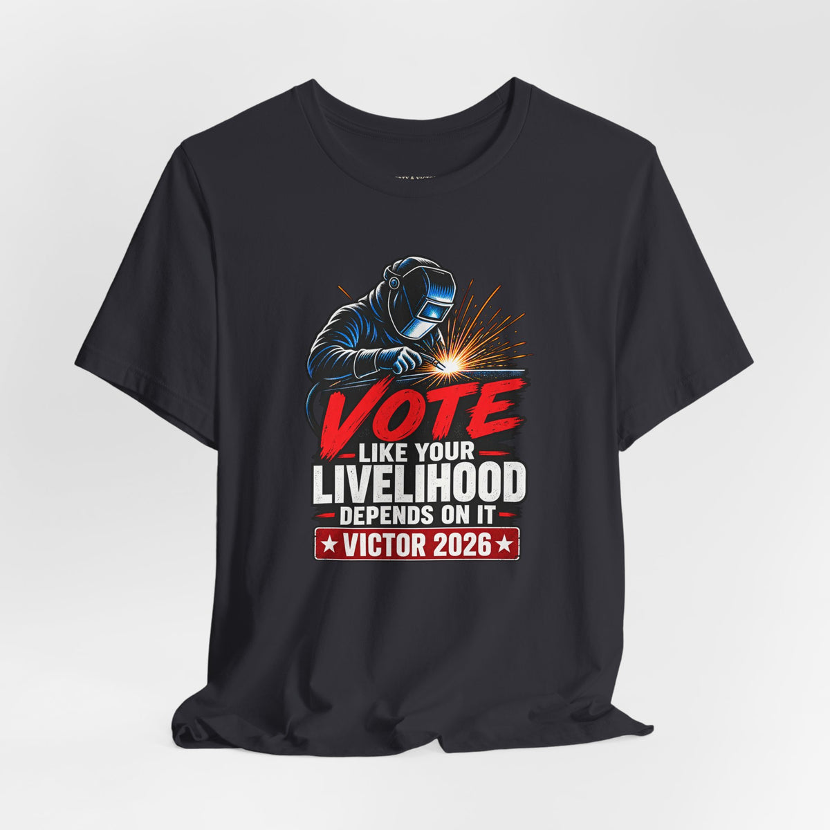 Coloradans for Victor Marx | Vote Like Your Livelihood — Welding Edition | CFVM | Liberty & Victory Co.