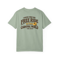 Christian Faith T-Shirt | Carnival World There Was No Free Ride Essentials | Salt & Salvation | Liberty & Victory