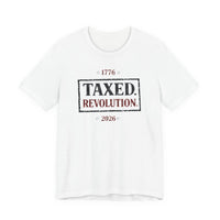 Patriotic Christian T-Shirt | Taxed. Revolution. 1776–2026 Anniversary Everyday Tee | Liberty-In-One | Liberty & Victory