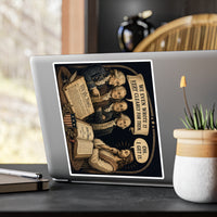 Kiss-Cut Vinyl Decal — Vintage Patriotic “We Even Wrote It Very Clearly For Them” Design