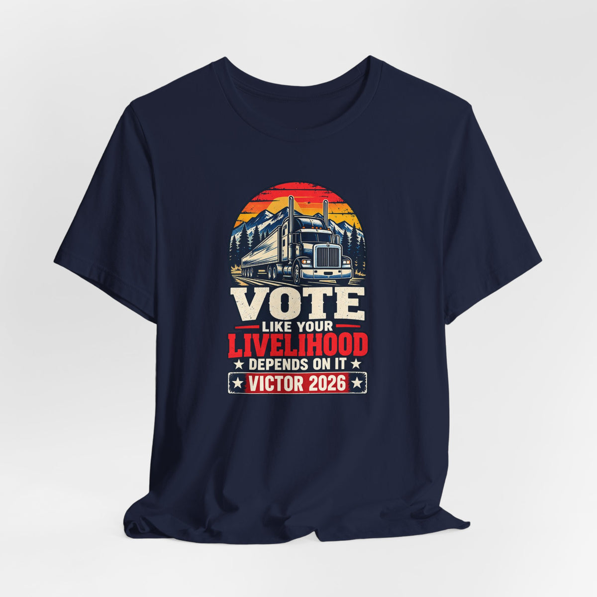Coloradans for Victor Marx | Vote Like Your Livelihood — Trucker Edition | CFVM | Liberty & Victory Co.