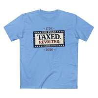 Patriotic Christian T-Shirt | Taxed. Revolted. America 250th Tee | Liberty-In-One | Liberty & Victory