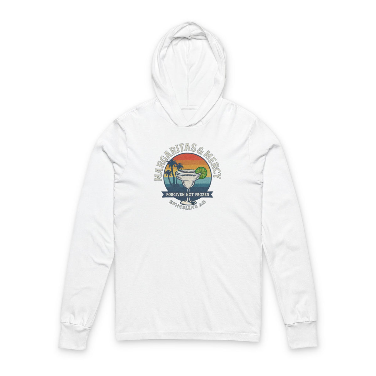 Margaritas & Mercy Hooded Long Sleeve Faith Tee