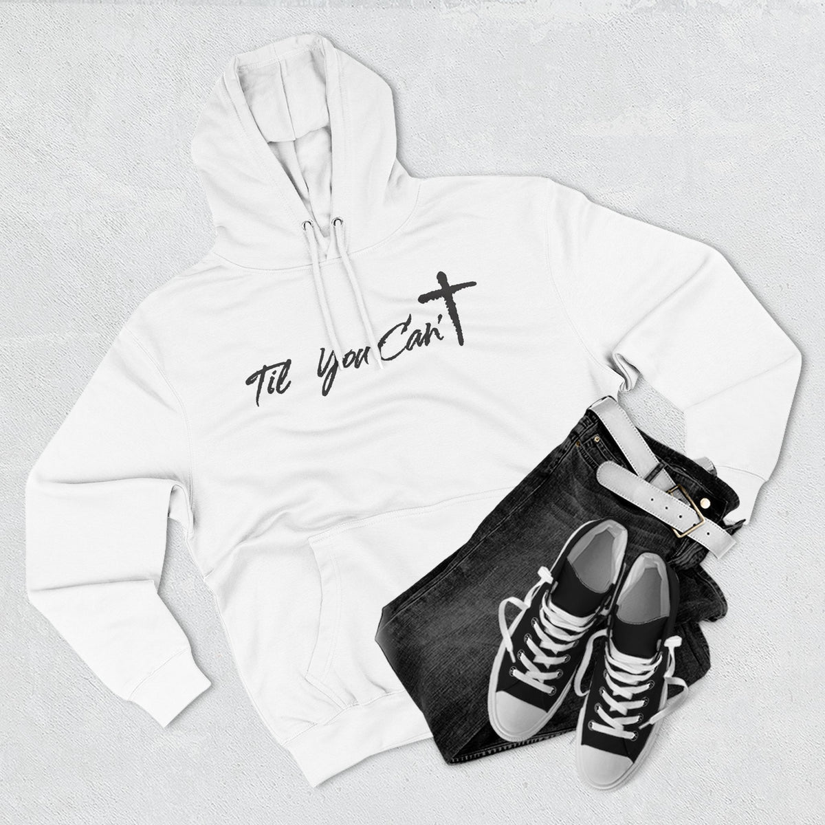 Til You Can't Faith Hoodie | Christian Fleece Sweatshirt