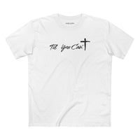 Christian T-Shirt | Til You Can't Essentials | Liberty-In-One | Liberty & Victory