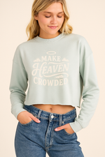 Premium Hoodie – Make Heaven Crowded Ladies Cropped Fleece Crew
