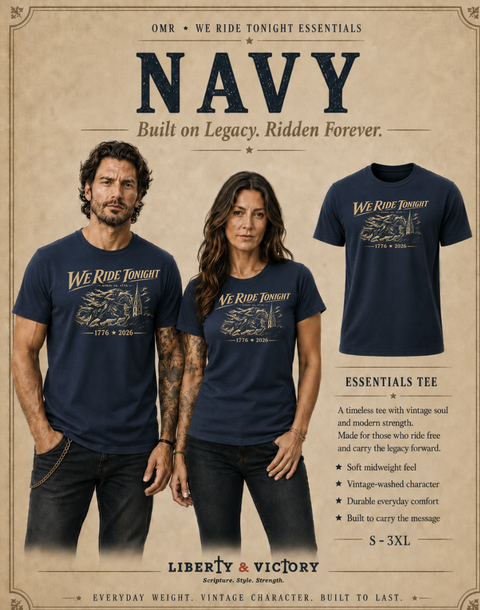 Patriotic Christian T-Shirt | We Ride Tonight | Everyday Essentials | Original Midnight Rider 1776–2026 | Liberty & Victory Co.