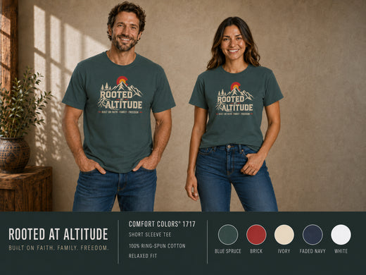 Mountain Faith | Rooted at Altitude — Colorado Edition T-Shirt | Built on Faith. Family. Freedom. | Veteran-Owned | Liberty & Victory Co.