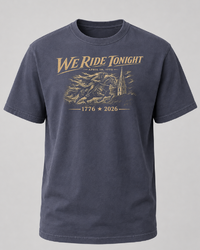 Patriotic Faith | We Ride Tonight — Heritage 1776–2026 Tee | Original Midnight Rider| Veteran-Owned Small Business | Liberty & Victory Co.