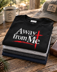 Christian | Away From Me — T-Shirt Mt. 4:10 Cross Scripture | Bible Verse Faith Tee | Veteran-Owned Small Business | Liberty & Victory Co.