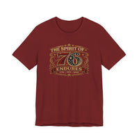 The Spirit of 76 Endures T‑Shirt — Patriotic 1776‑1976‑2026 Anniversary Tee