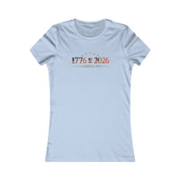 Women's Patriotic T-Shirt | 1776–2026 America 250th Anniversary Faith & Freedom Tee | Veteran-Owned | Liberty & Victory Co.