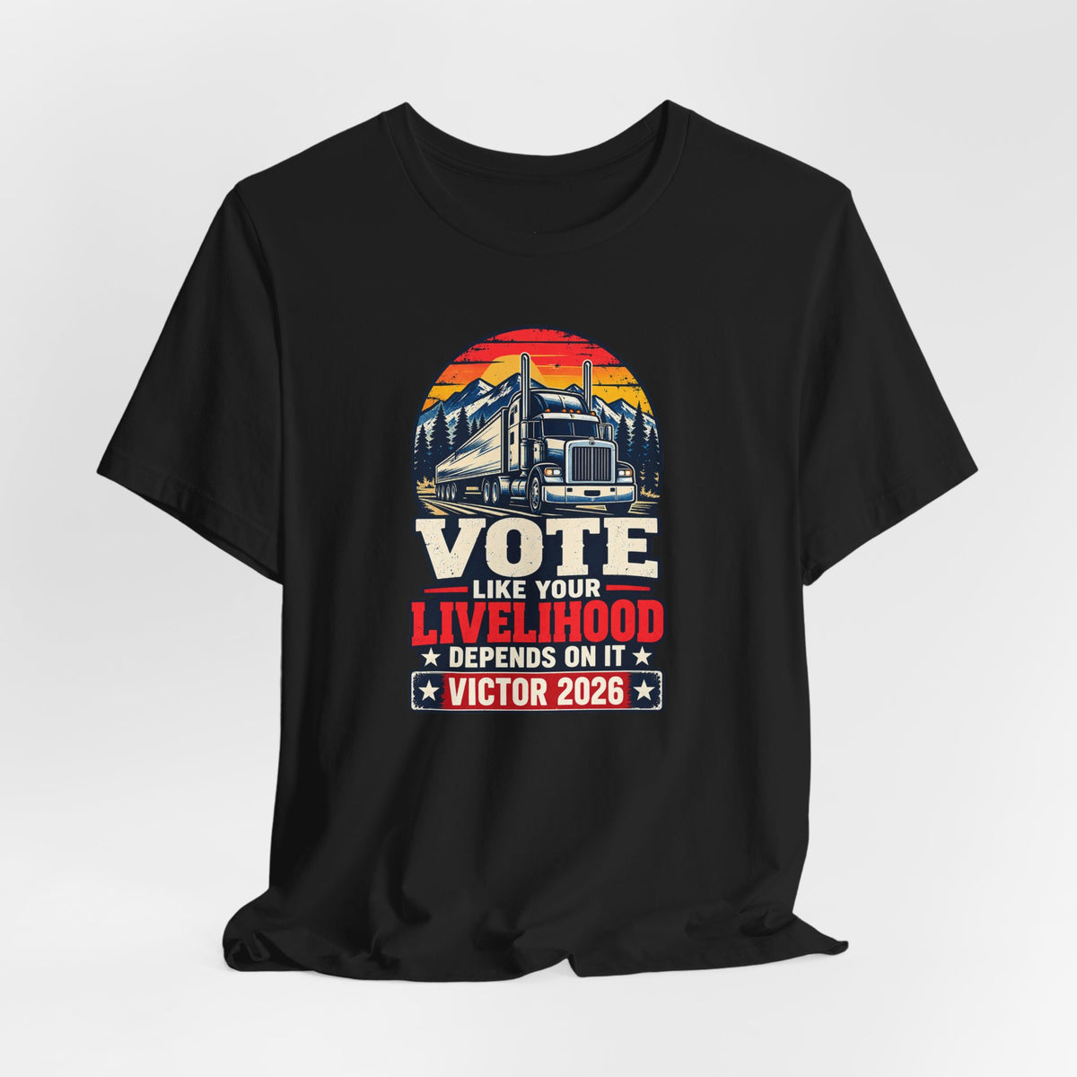 Coloradans for Victor Marx | Vote Like Your Livelihood — Trucker Edition | CFVM | Liberty & Victory Co.