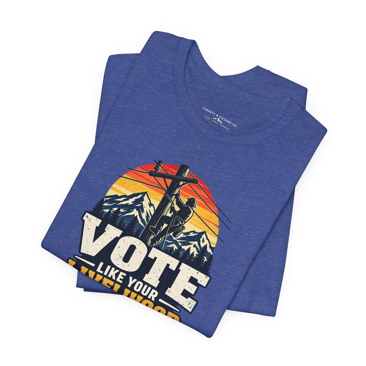 Coloradans for Victor Marx | Vote Like Your Livelihood — Line Worker Edition | CFVM | Liberty & Victory Co.