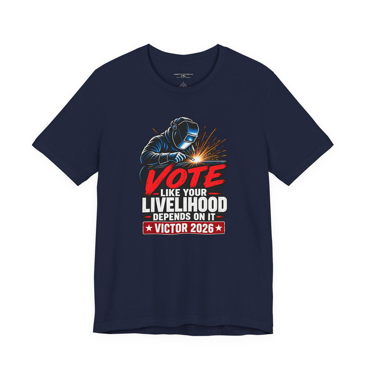 Coloradans for Victor Marx | Vote Like Your Livelihood — Welding Edition | CFVM | Liberty & Victory Co.