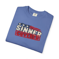 Patriotic Faith | SINNER COVERED — Heritage Garment-Dyed T-Shirt Distressed Americana Flag Faith Declaration | Veteran-Owned Small Business | Liberty & Victory Co.