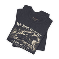Patriotic T-Shirt | We Ride Tonight Paul Revere Design | Veteran-Owned | Liberty & Victory Co.