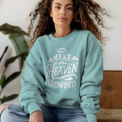 Christian Hoodie Make Heaven Crowded – Women’s Design - front view - Liberty & Victory