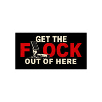Liberty-In-One | 2-Get the Flock Out of Here — Liberty Bumper Stickers | Liberty & Victory Co.
