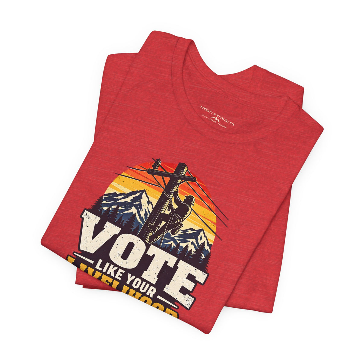 Coloradans for Victor Marx | Vote Like Your Livelihood — Line Worker Edition | CFVM | Liberty & Victory Co.
