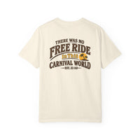 Christian Faith T-Shirt | Carnival World There Was No Free Ride Essentials | Salt & Salvation | Liberty & Victory