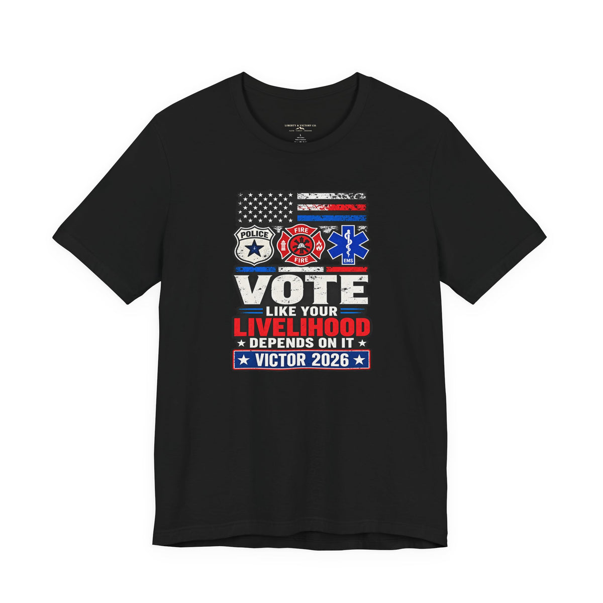 Coloradans for Victor Marx | Vote Like Your Livelihood — First Responders Edition | CFVM | Liberty & Victory Co.