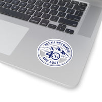 Sticker — “Not All Who Wander Are Lost” 40 Days & Nights Challenge Sticker