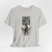 Christian | Straight Outta Nazareth — T-Shirt Jesus Street Graphic Unisex Tee | Veteran-Owned Small Business | Liberty & Victory Co.