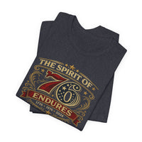 The Spirit of 76 Endures T‑Shirt — Patriotic 1776‑1976‑2026 Anniversary Tee