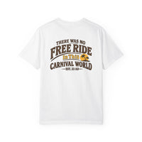 Christian Faith T-Shirt | Carnival World There Was No Free Ride Essentials | Salt & Salvation | Liberty & Victory