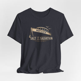 Christian T-Shirt | Still Held Not Luck Salt & Salvation Design | Veteran-Owned | Liberty & Victory Co.