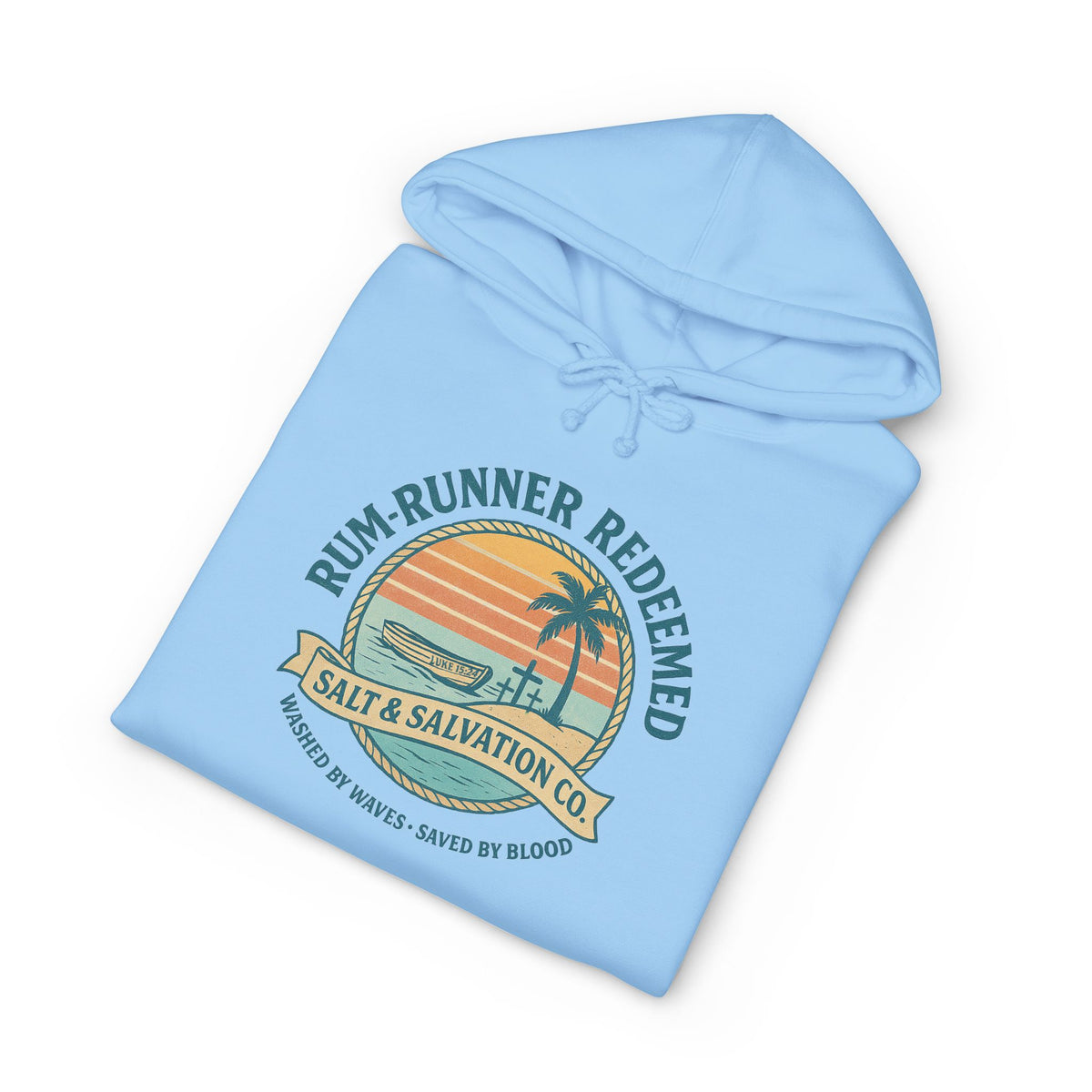 Rum Runner Redeemed Hoodie — Salt & Salvation Coastal Sweatshirt