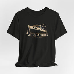 Christian T-Shirt | Still Held Not Luck Salt & Salvation Design | Veteran-Owned | Liberty & Victory Co.