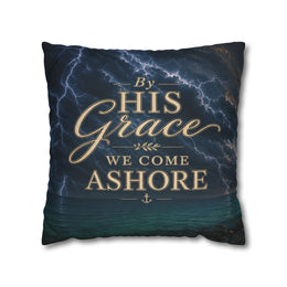 Faith Throw Pillow Cover | By His Grace We Come Ashore | Nautical Christian Decor | Liberty & Victory Co.