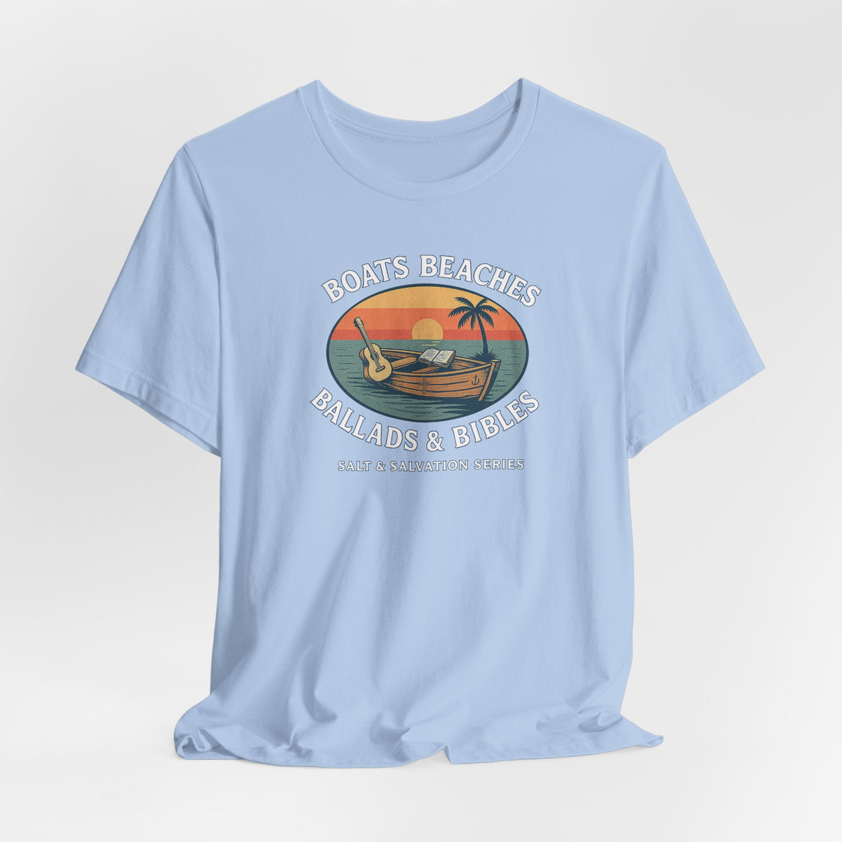Boats, Beaches, Ballads & Bibles-Retro Faith Tee