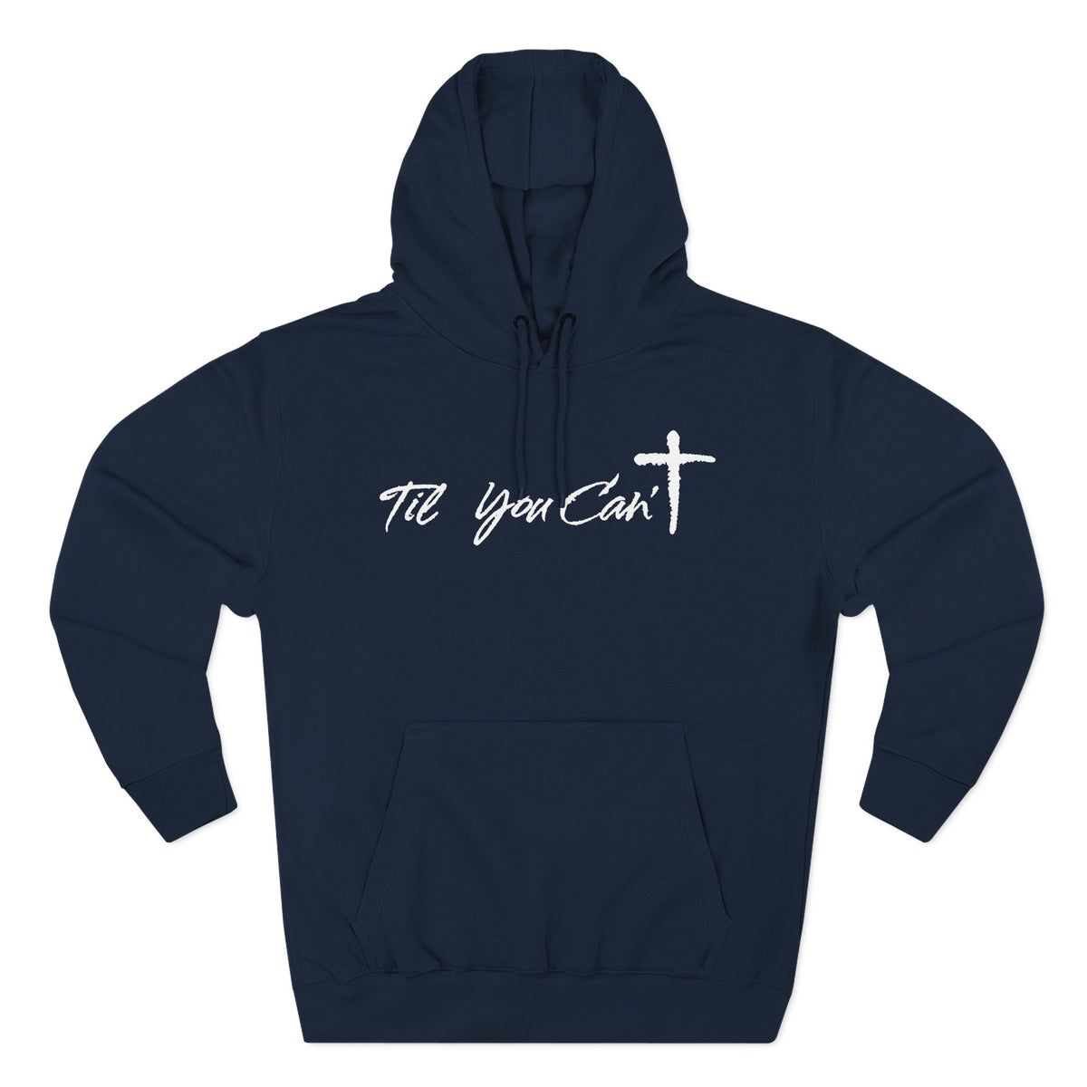 Til You Can't Faith Hoodie | Christian Fleece Sweatshirt