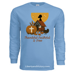 Thankful, Faithful & Free Premium Adult Long Sleeve