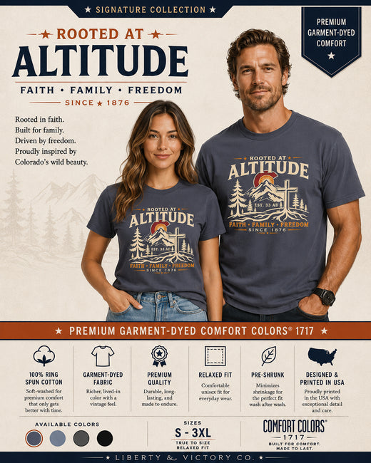 Christian T-Shirt | Rooted in Altitude & Faith | Mountain + Rising Sun | Garment-Dyed | Wonder & Wander | Signature Line | Veteran-Owned | Liberty & Victory Co.