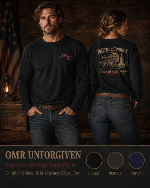Patriotic Faith | OMR Unforgiven — Signature Heritage Long Sleeve | We Ride Tonight × April 18, 1775 | Veteran-Owned Small Business | Liberty & Victory Co.